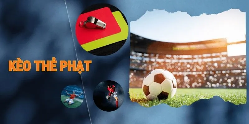 Một vài kinh nghiệm chơi kèo thẻ phạt tại 8KBET