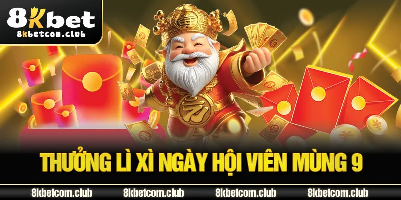 Thưởng lì xì ngày hội viên mùng 9